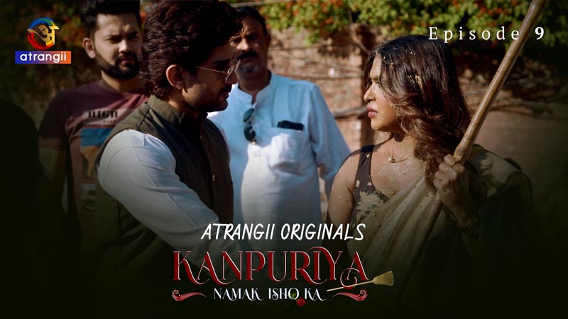 Kanpuriya | Season 01 | Episode 09